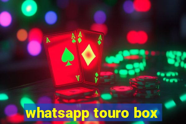 whatsapp touro box